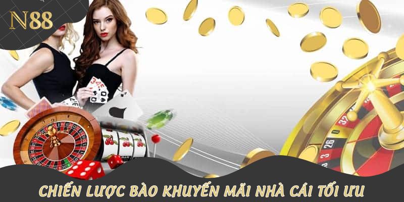 Chiến lược bào khuyến mãi nhà cái tối ưu