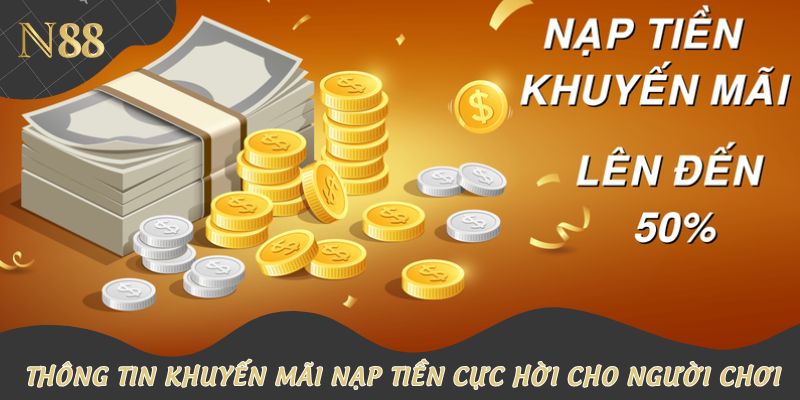 Thông tin khuyến mãi nạp tiền cực hời cho người chơi