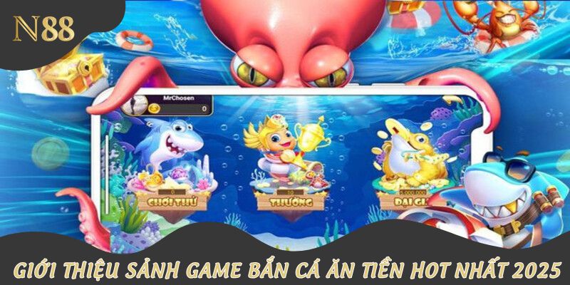 Giới thiệu sảnh bắn cá ăn tiền
