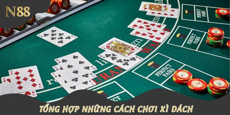 Hướng dẫn cách chơi xì dách