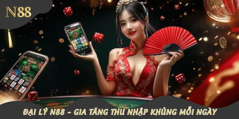 Đại lý N88 là hình thức kết nối giữa nhà cái và người chơi