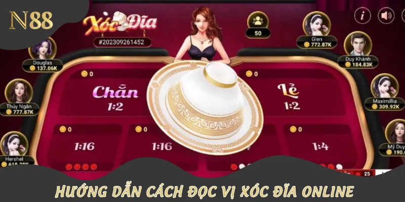 Hướng dẫn quy trình đọc vị xóc đĩa online