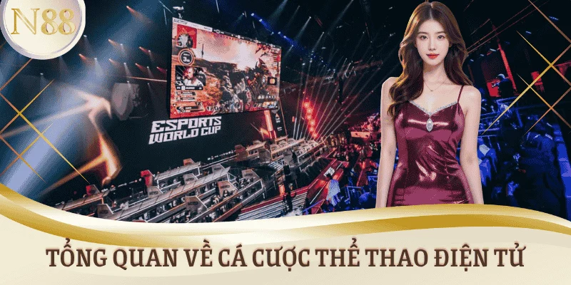 Tổng quan về cá cược thể thao điện tử