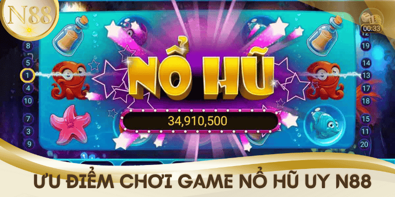 uu-diem-choi-game-no-hu-uy-tin-N88