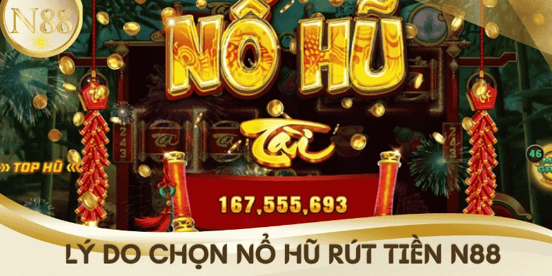 uu-diem-game-no-hu-rut-tien-N88